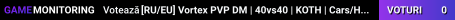 [RU/EU] Vortex PVP DM | 40vs40 | KOTH | Cars/Heli 3PP | 1PP - PVP