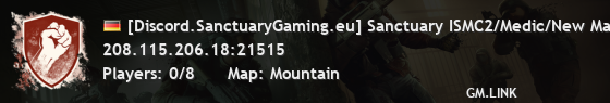 [Discord.SanctuaryGaming.eu] Sanctuary ISMC2/Medic/New Maps