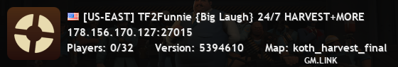 [US-EAST] TF2Funnie {Big Laugh} 24/7 HARVEST+MORE