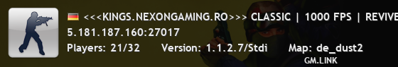 <<<KINGS.NEXONGAMING.RO>>> CLASSIC | 1000 FPS | REVIVE