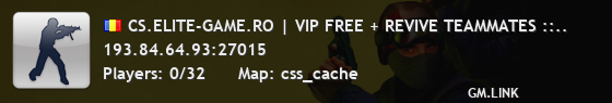 CS.ELITE-GAME.RO | VIP FREE + REVIVE TEAMMATES ::..