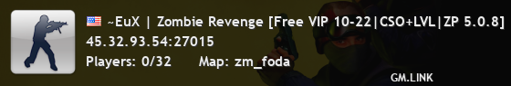 ~EuX | Zombie Revenge [Free VIP 10-22|CSO+LVL|ZP 5.0.8]