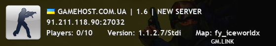 GAMEHOST.COM.UA | 1.6 | NEW SERVER
