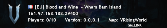 [EU] Blood and Wine  - Wham Bam Island