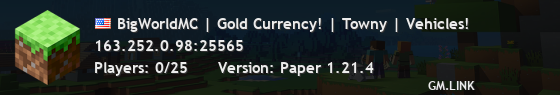 BigWorldMC | Gold Currency! | Towny | Vehicles!