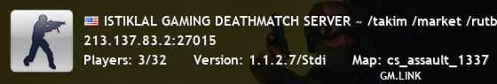 ISTIKLAL GAMING DEATHMATCH SERVER ~ /takim /market /rutbe  [ASS