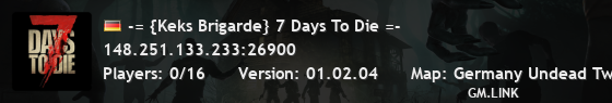 -= {Keks Brigarde} 7 Days To Die =-