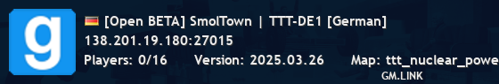 [Open BETA] SmolTown | TTT-DE1 [German]