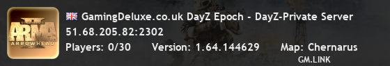 GamingDeluxe.co.uk DayZ Epoch - DayZ-Private Server