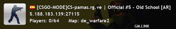 [CSGO-MODE]CS-pamas.rg.ve | Official #5 - Old School [AR]