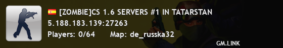 [ZOMBIE]CS 1.6 SERVERS #1 IN TATARSTAN