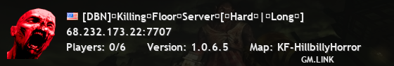 [DBN]�Killing�Floor�Server�[�Hard�|�Long�]