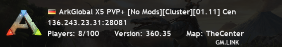 ArkGlobal X5 PVP+ [No Mods][Cluster][01.11] Cen