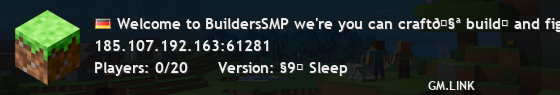 Welcome to BuildersSMP we're you can craft🧪 build⛏ and fight🗡 Have fun
