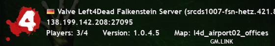 Valve Left4Dead Falkenstein Server (srcds1007-fsn-hetz.421.81)