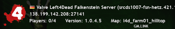 Valve Left4Dead Falkenstein Server (srcds1007-fsn-hetz.421.127)