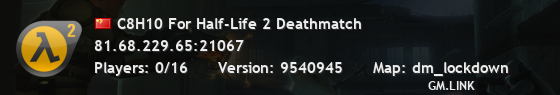 C8H10 For Half-Life 2 Deathmatch