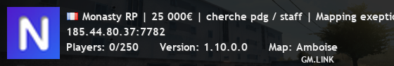 Monasty RP | 25 000€ | cherche pdg / staff | Mapping exeption