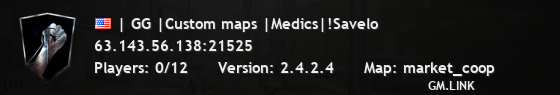 | GG |Custom maps |Medics|!Savelo