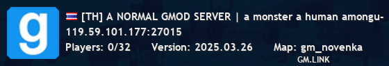 [TH] A NORMAL GMOD SERVER | AFK