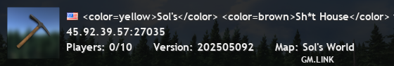 <color=yellow>Sol's</color> <color=brown>Sh*t House</color> v3