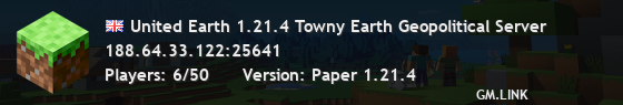 United Earth 1.21.4 Towny Earth Geopolitical Server