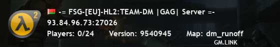 -= FSG-[EU]-HL2:TEAM-DM |GAG| Server =-