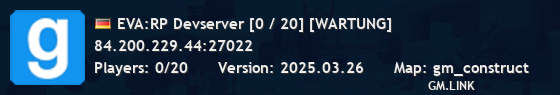 EVA:RP Devserver [0 / 20] [WARTUNG]