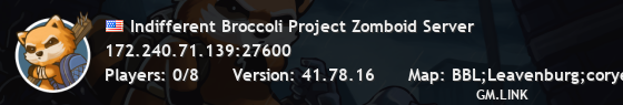 Indifferent Broccoli Project Zomboid Server