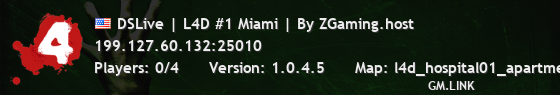 DSLive | L4D #1 Miami | By ZGaming.host