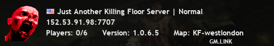 Just Another Killing Floor Server | Normal