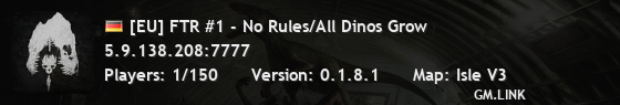 [EU] FTR #1 - No Rules/All Dinos Grow