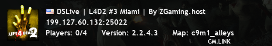 DSLive | L4D2 #3 Miami | By ZGaming.host