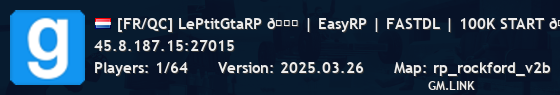 [FR/QC] LePtitGtaRP 🚓 | EasyRP | FASTDL | 100K START 💰