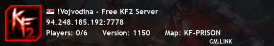 !Vojvodina - Free KF2 Server