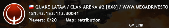 QUAKE LATAM / CLAN ARENA #2 [8X8] / WWW.MEGADRIVESTORE.CL