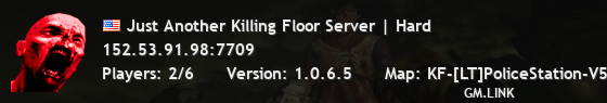 Just Another Killing Floor Server | Hard