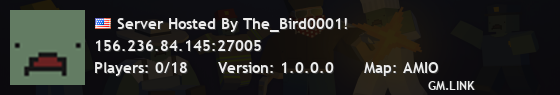 Server Hosted By The_Bird0001!