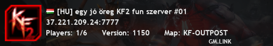[HU] egy jó öreg KF2 fun szerver #01