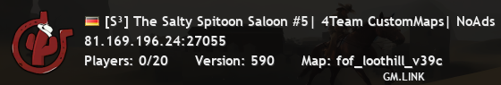 [S³] The Salty Spitoon Saloon #5| 4Team CustomMaps| NoAds