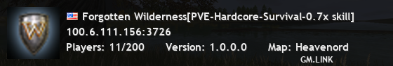 Forgotten Wilderness[PVE-Hardcore-Survival-0.7x skill]