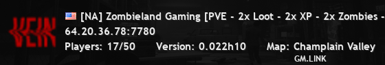 [NA] Zombieland Gaming [PVE - 2x Loot - 2x XP - 2x Zombies - Ad