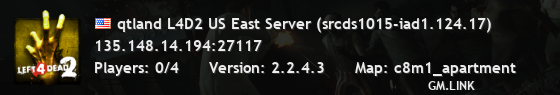 qtland L4D2 US East Server (srcds1015-iad1.124.17)