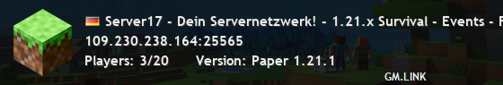 Server17 - Dein Servernetzwerk! - 1.21.x Survival - Events - Freebuild