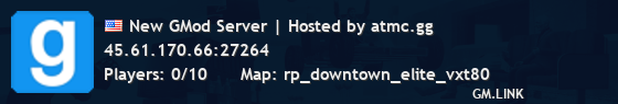 New GMod Server | Hosted by atmc.gg