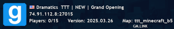 Dramatics  TTT | NEW | Grand Opening
