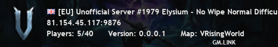 [EU] Unofficial Server #1979 Elysium - No Wipe Normal Difficult