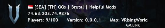 [SEA] [TH] GGs | Brutal | Helpful Mods