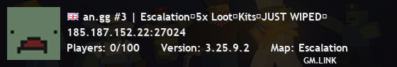 an.gg #3 | Escalation【5x Loot・Kits・JUST WIPED】