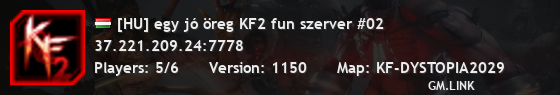 [HU] egy jó öreg KF2 fun szerver #02
